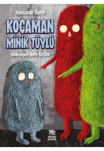 Kocaman Minik Tüylü