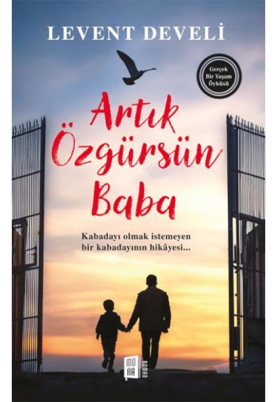 Artık Özgürsün Baba