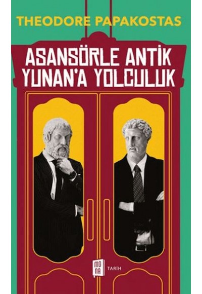 Asansörle Antik Yunan’a Yolculuk