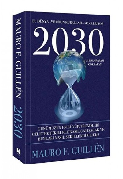 2030 – Bu Dünya ve Onun Kuralları Sona Eriyor