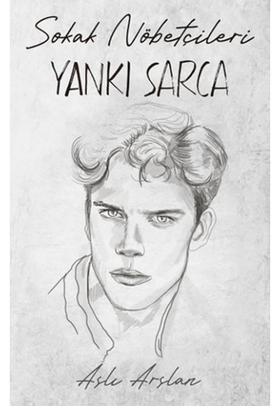 Sokak Nöbetçileri : Yankı Sarca