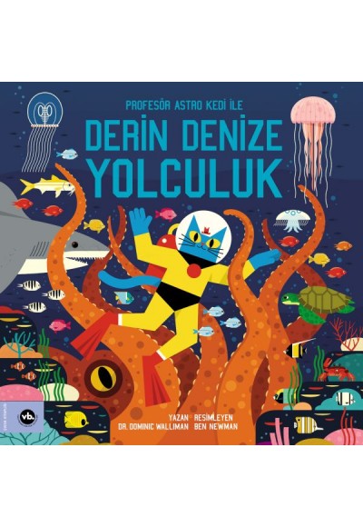 Profesör Astro Kedi ile Derin Denize Yolculuk