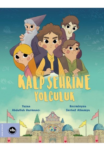 Kalp Şehrine Yolculuk