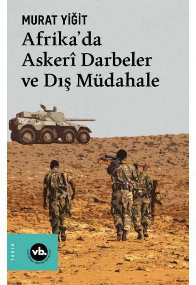 Afrika’da Askerî Darbeler ve Dış Müdahale