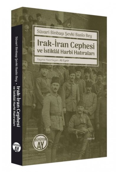 Irak-İran Cephesi Ve İstiklal Harbi Hatıraları