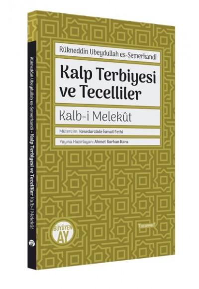 Kalp Terbiyesi Ve Tecelliler / Kalb-I Melekût