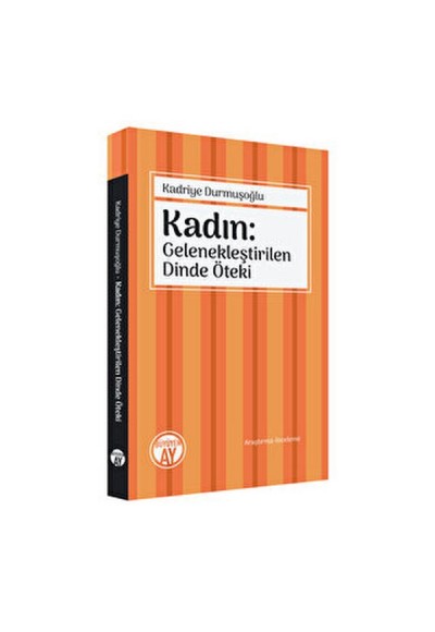 Kadın: Gelenekleştirilen Dinde Öteki