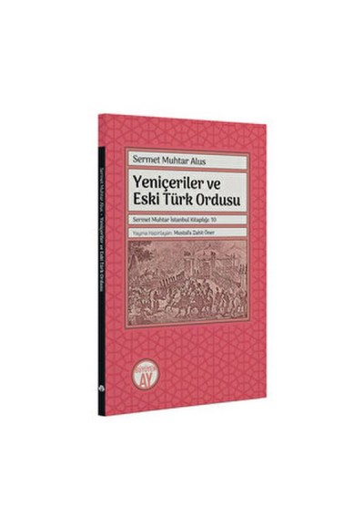 Yeniçeriler ve Eski Türk Ordusu