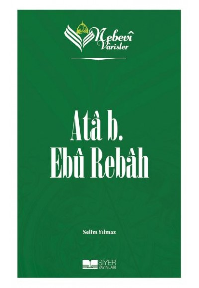 Nebevi Varisler 15 Ata b. Ebu Rebah