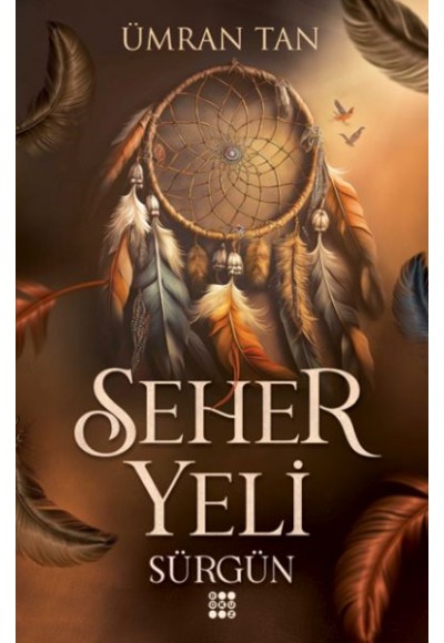 Seher Yeli -Sürgün