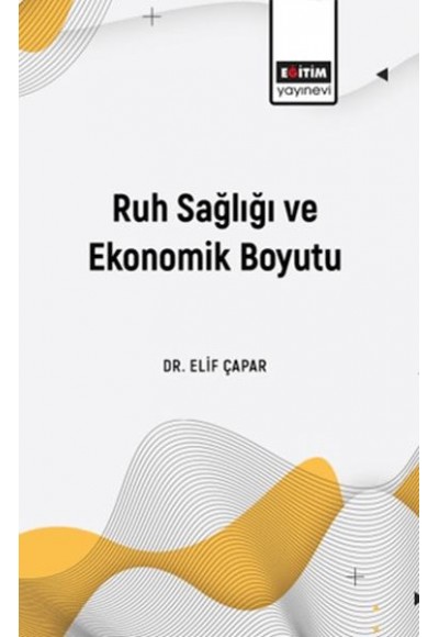 Ruh Sağlığı Ve Ekonomik Boyutu