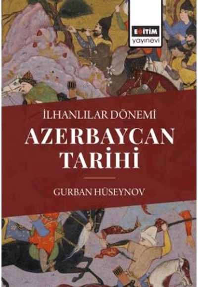 İlhanlılar Dönemi Azerbaycan Tarihi