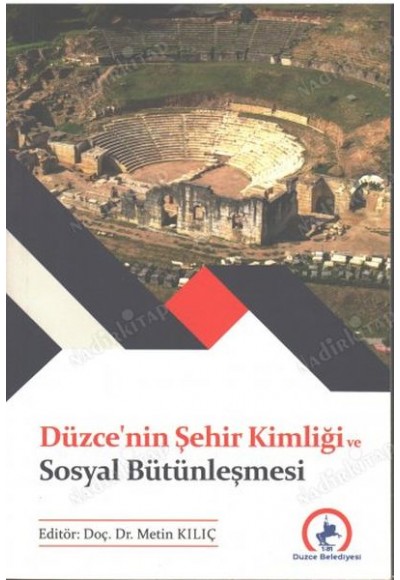 Düzce Şehir Kimliği ve Sosyal Bütünleşmesi