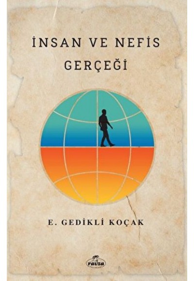 İnsan ve Nefis Gerçeği