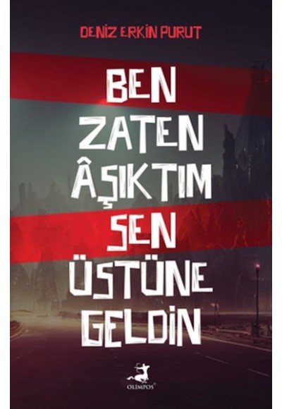 Ben Zaten Aşıktım Sen Üstüne Geldin