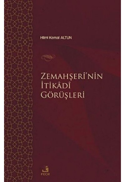 Zemahşei’nin İtikadi Görüşleri