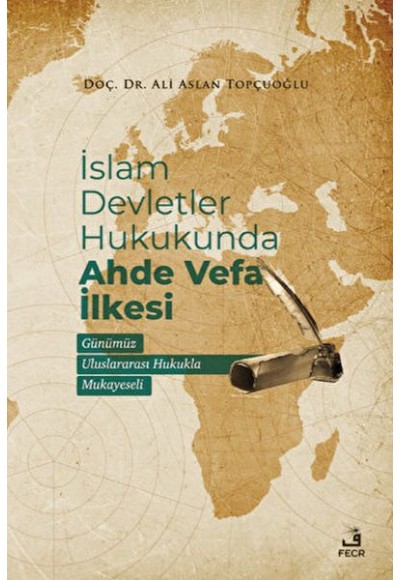 İslam Devletler Hukukunda Ahde Vefa İlkesi
