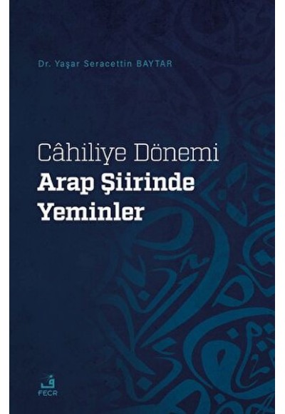Cahiliye Dönemi Arap Şiirinde Yeminler