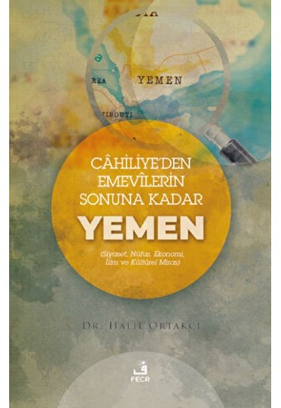 Cahiliye'den Emevilerin Sonuna Kadar Yemen