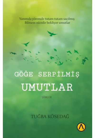 Göğe Serpilmiş Umutlar