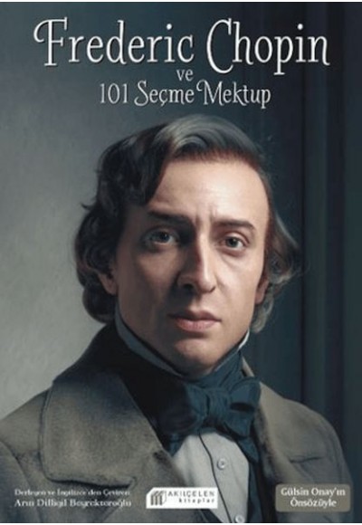 Frederic Chopin ve 101 Seçme Mektup