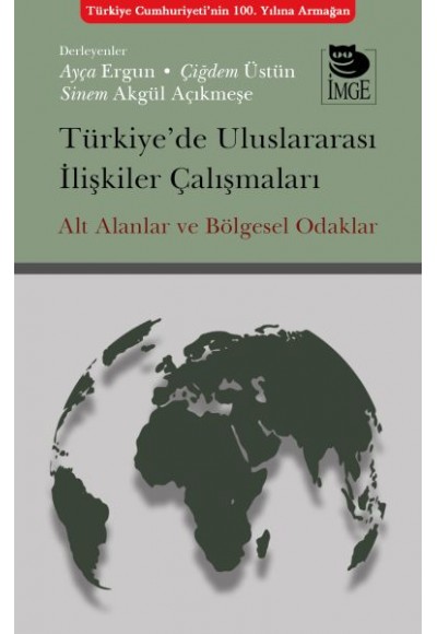 Türkiye’de Uluslararası İlişkiler Çalışmaları