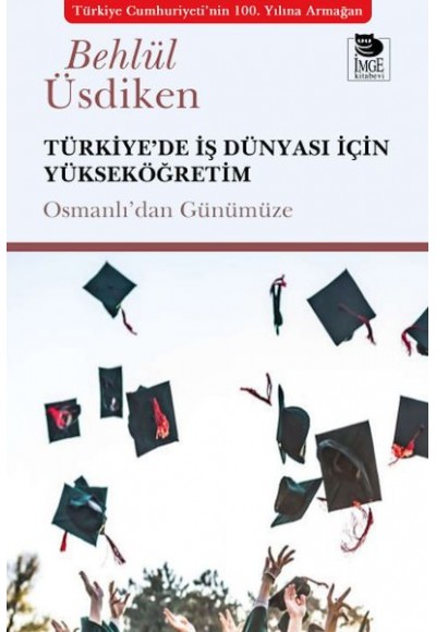 Türkiye’de İş Dünyası İçin Yükseköğretim