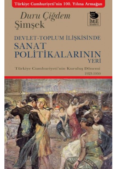 Devlet-Toplum İlişkisinde Sanat Politikalarının Yeri