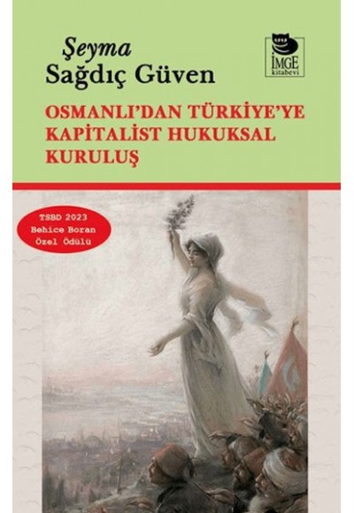 Osmanlı’dan Türkiye’ye Kapitalist Hukuksal Kuruluş
