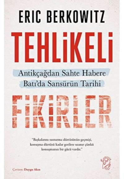 Tehlikeli Fikirler: Antikçağdan Sahte Habere Batı'da Sansürün Kısa Tarihi