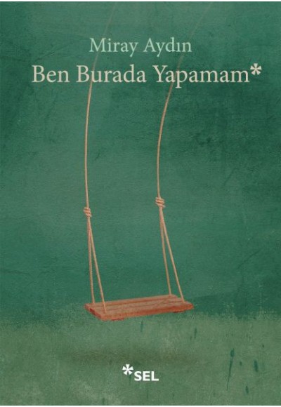 Ben Burada Yapamam