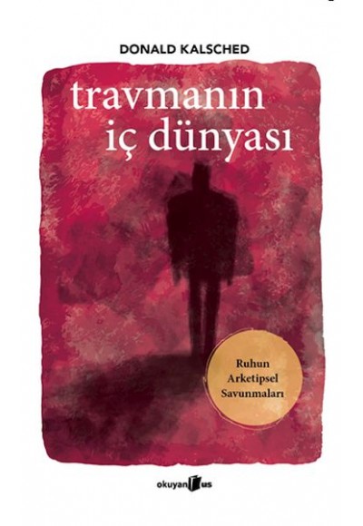 Travmanın İç Dünyası