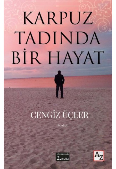 Karpuz Tadında Bir Hayat