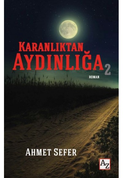 Karanlıktan Aydınlığa 2