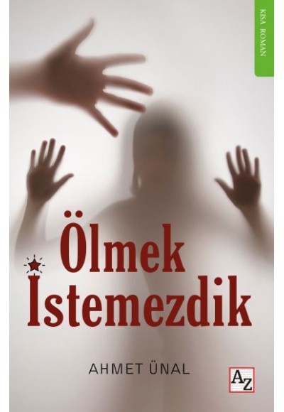 Ölmek İstemezdik