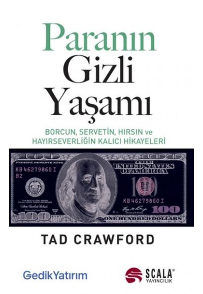Paranın Gizli Yaşamı - Borcun, Servetin, Hırsın ve Hayırseverliğin Kalıcı Hikayeleri