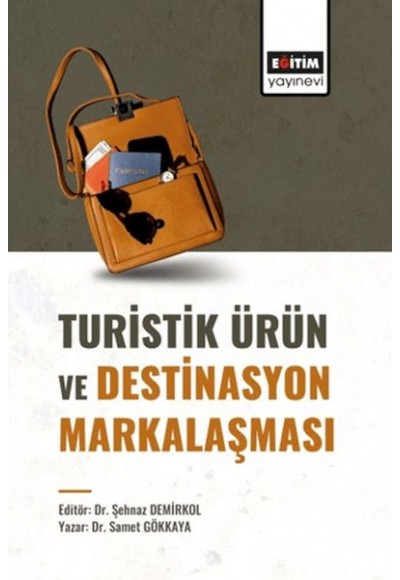 Turistik Ürün Ve Destinasyon Markalaşması