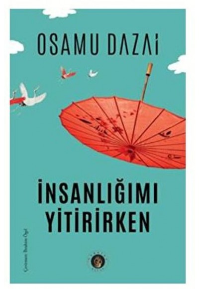 İnsanlığımı Yitirirken