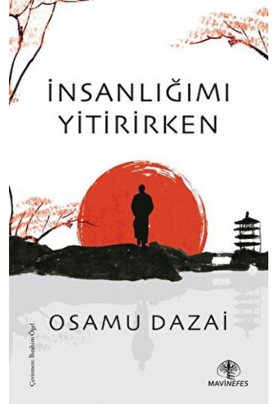 İnsanlığımı Yitirirken