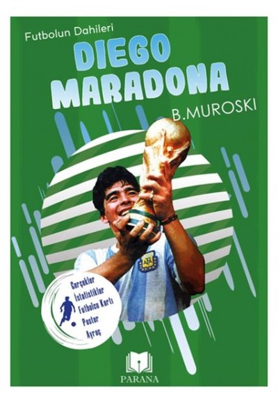 Diego Maradona - Futbolun Dahileri