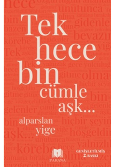 Tek Hece Bin Cümle Aşk…