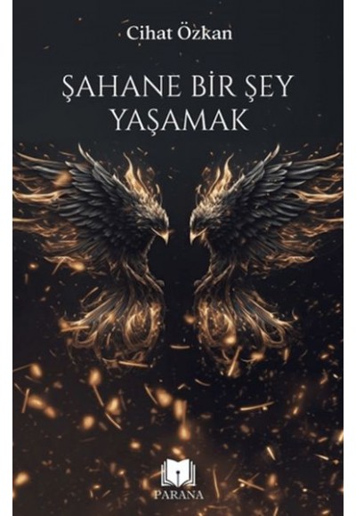 Şahane Bir Şey Yaşamak