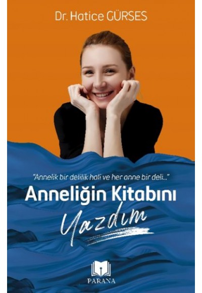 Anneliğin Kitabını Yazdım