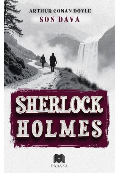 Son Dava - Sherlock Holmes