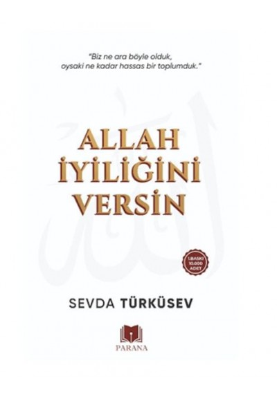 Allah İyiliğini Versin