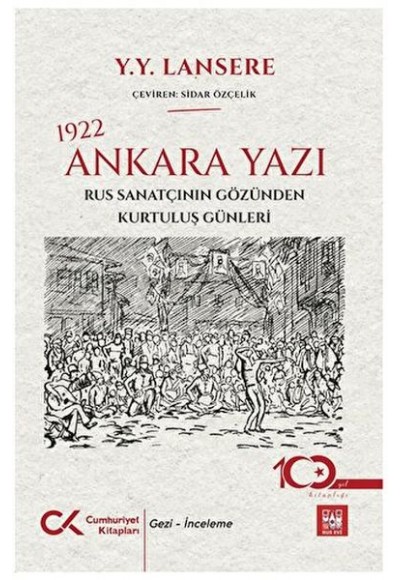 1922 Ankara Yazı – Rus Sanatçının Gözünden Kurtuluş Günleri