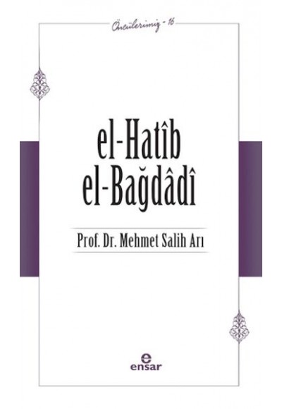 El-Hatib El-Bağdağdi (Öncülerimiz - 16)
