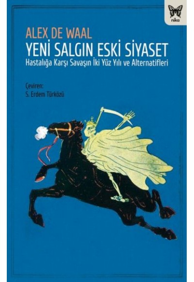 Yeni Salgın Eski Siyaset