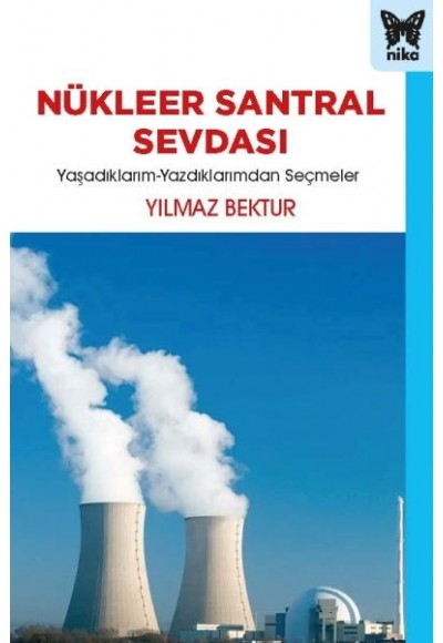 Nükleer Santral Sevdası