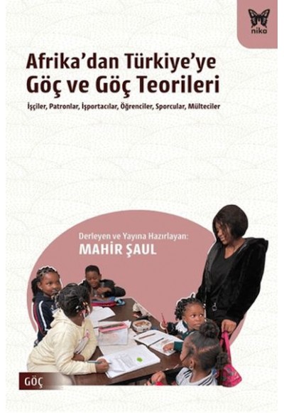 Afrika’dan Türkiye’ye Göç ve Göç Teorileri